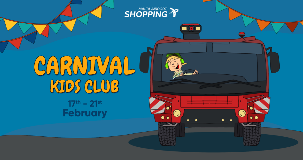 Promotional poster created for Malta International Airport. It features a character, PIP driving a firetruck. It includes the text 'carnival kids club' and the dates
